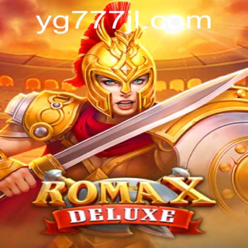 Unveiling the Thrills of RomaXDeluxe: A Dive into the Ultimate Gaming Experience with YG777